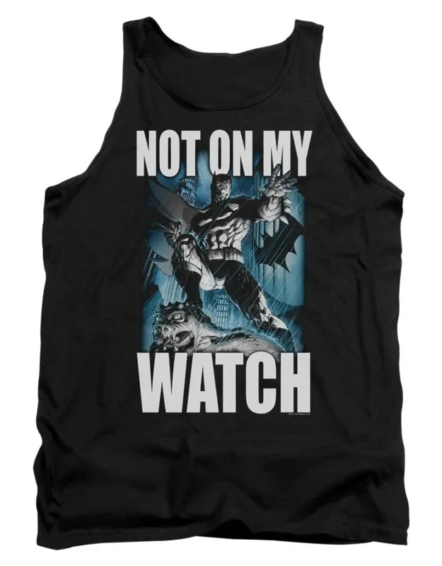 Batman Not On My Watch Tank Top